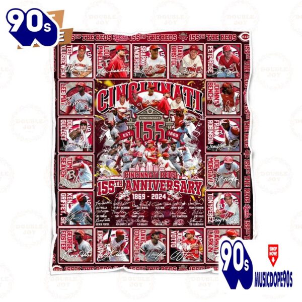 Cincinnati Reds 155th Anniversary 1869 – 2024 Fleece Blanket