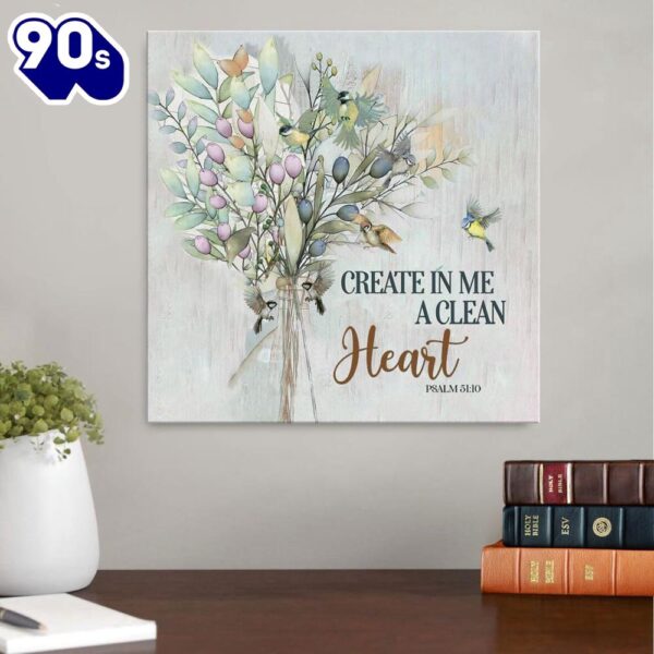 Create In Me A Clean Heart Psalm 5110 Scripture Canvas Wall Art