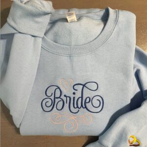 Custom Bride Embroidered Sweatshirt Gift…