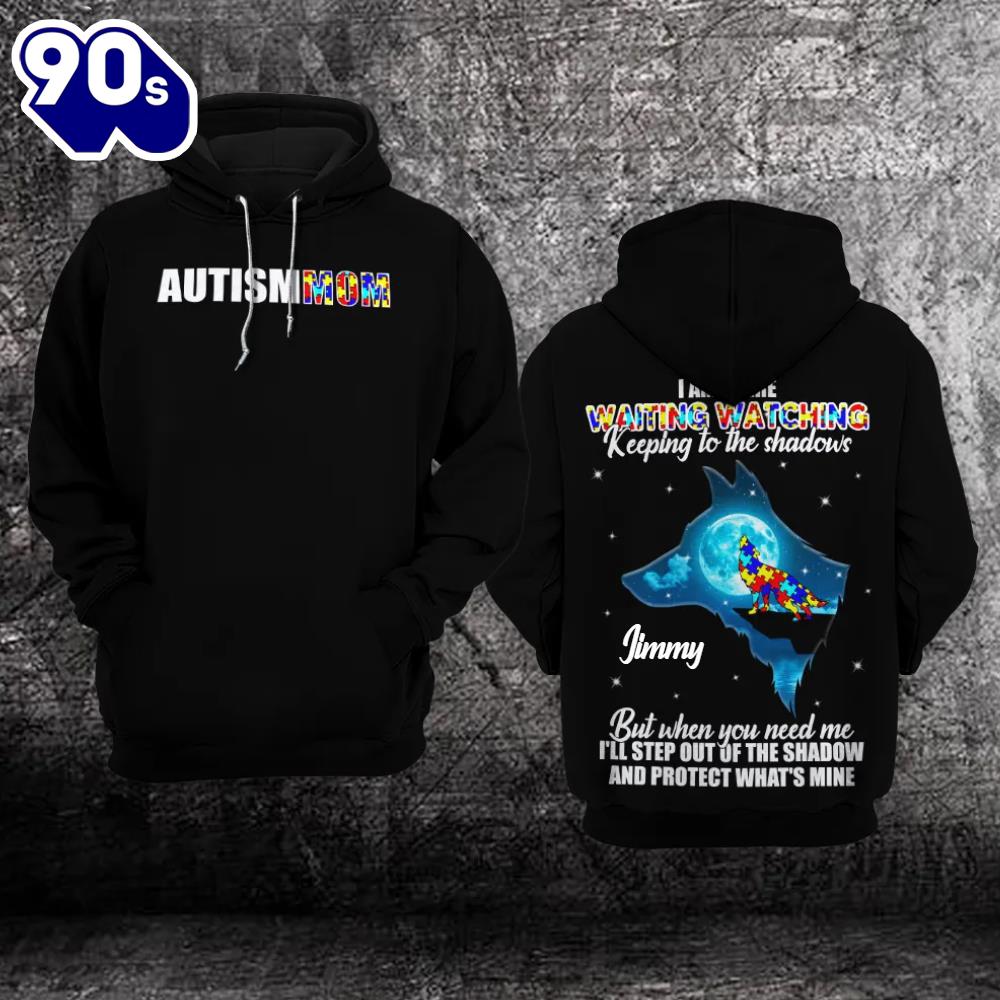 Custom Mommy Wolf Autism Awareness Hoodie Fullprint I Am There Waiting Watching Keeping To The Shadows Gift Christmas Custom Mommy Wolf Autism Awareness Hoodie Fullprint I Am There Waiting Watching Keeping To The Shadows Gift Christmas