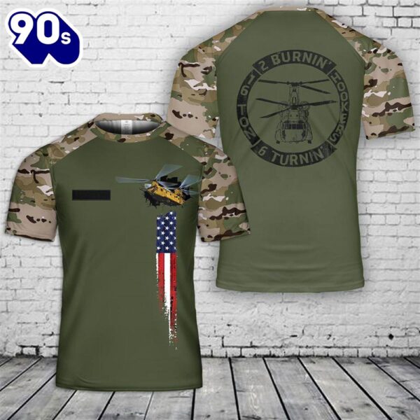 Custom Name 2 Burnin’ 6 Turnin’ US Army Chinook 3D T-shirt