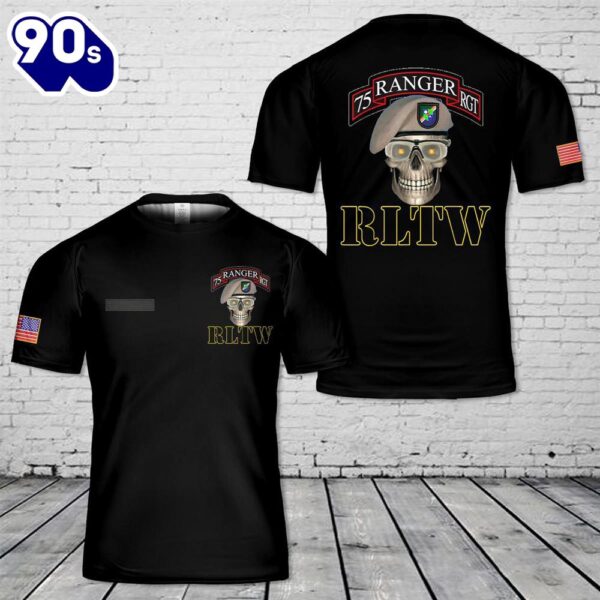 Custom Name 75th Rangers – Army Vets of Ft Benning Ranger Units T-Shirt 3D