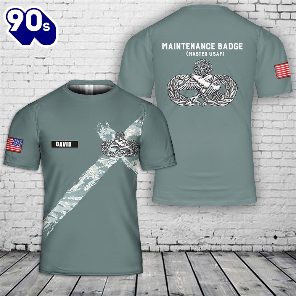 Custom Name Maintenance Badge (Master USAF) 3D T-Shirt , Veteran Shirt Custom Name Maintenance Badge (Master USAF) 3D T-Shirt , Veteran Shirt