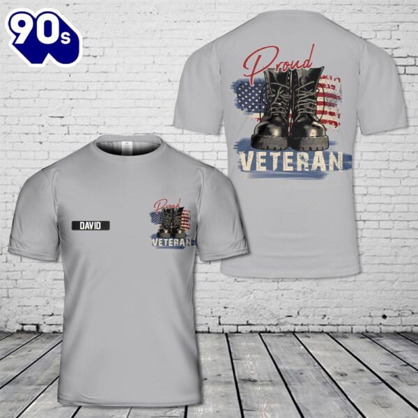 Custom Name Proud Veteran Veterans day 3D T-Shirt , Veteran Shirt