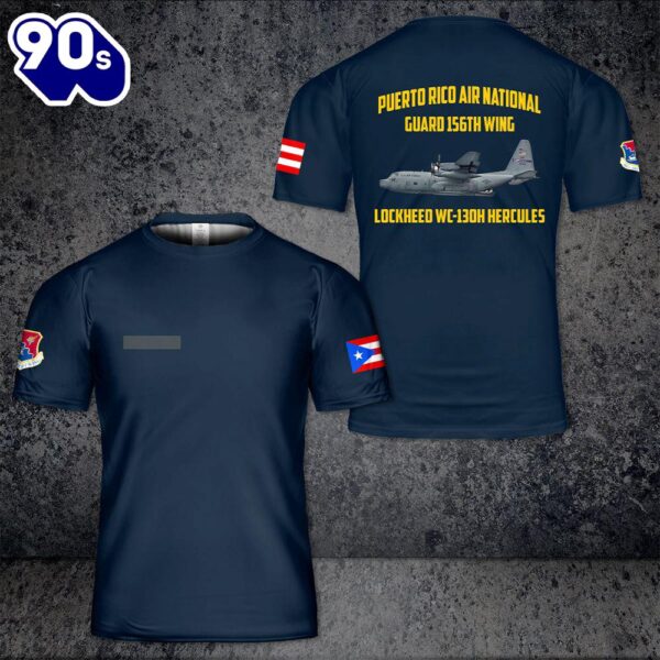 Custom Name Puerto Rico Air National Guard 156th Wing Lockheed WC-130H Hercules 3D T-shirt , Veteran Shirt