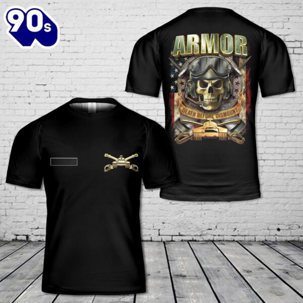 Custom Name US ARMOR – Death Before Dismount T-Shirt 3D , Veteran Shirt