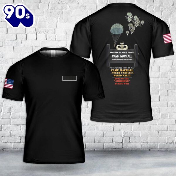 Custom Name US Army Camp MacKall, NC – Home of the Airborne T-Shirt 3D