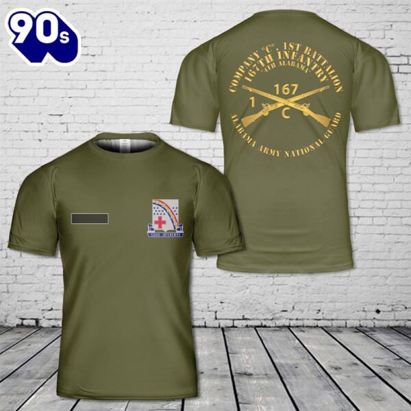 Custom Name US Army – Company C, 1st Bn, 167th Infantry – 4th Alabama, Alabama National Guard T-Shirt 3D