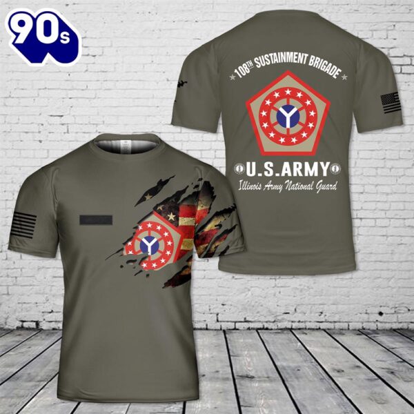 Custom Name US Army llinois Army National Guard 108th Sustainment Brigade T-Shirt 3D
