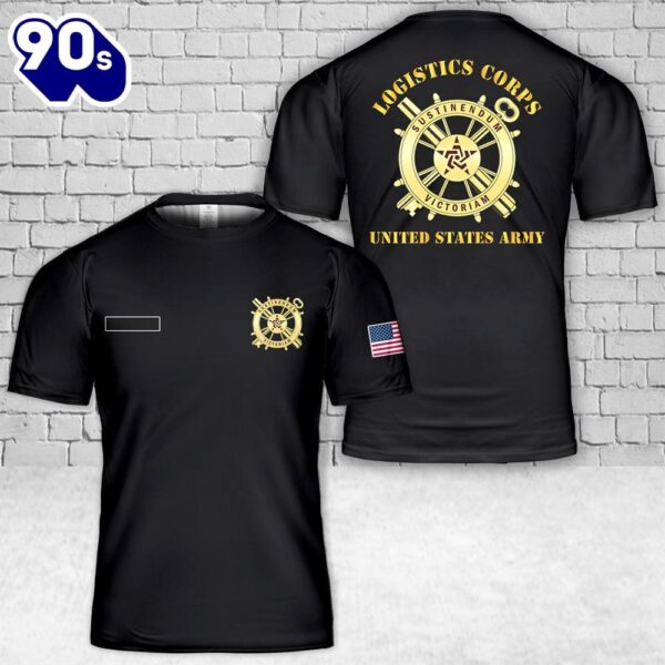 Custom Name US Army Logistics Corps Branch T-Shirt 3D