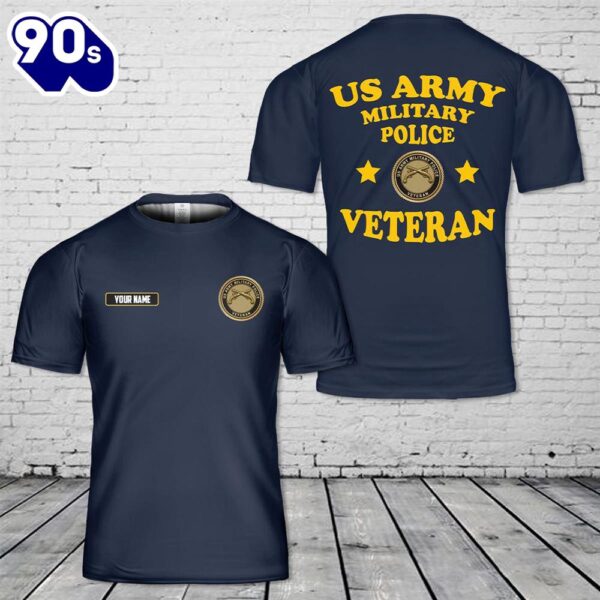 Custom Name US Army Military Police Veteran T-Shirt 3D