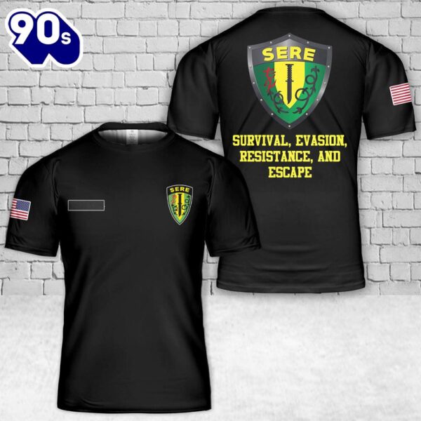 Custom Name US Army Survival, Evasion, Resistance, and Escape (SERE) School T-Shirt 3D