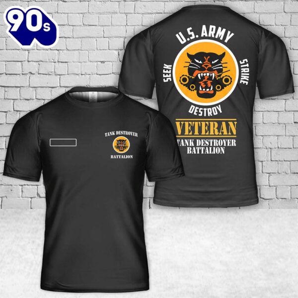 Custom Name US Army Tank destroyer battalion Veteran T-Shirt 3D
