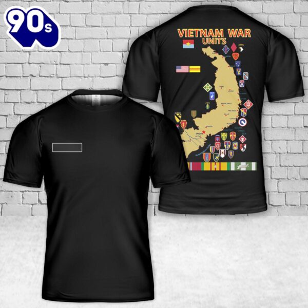 Custom Name US Military Units in Vietnam T-Shirt 3D , Veteran Shirt