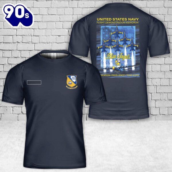 Custom Name US Navy Blue Angels Dedication T-Shirt 3D