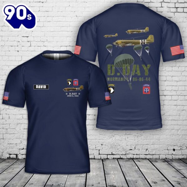 Custom Name USA Paratroopers D-Day WWII Normandy 82nd 101nd T-Shirt 3D , Veteran Shirt