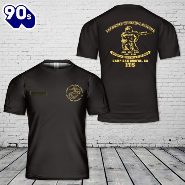 Custom Name USMC Infantry Training School – Camp San Onofre, CA T-Shirt 3D , Veteran Shirt