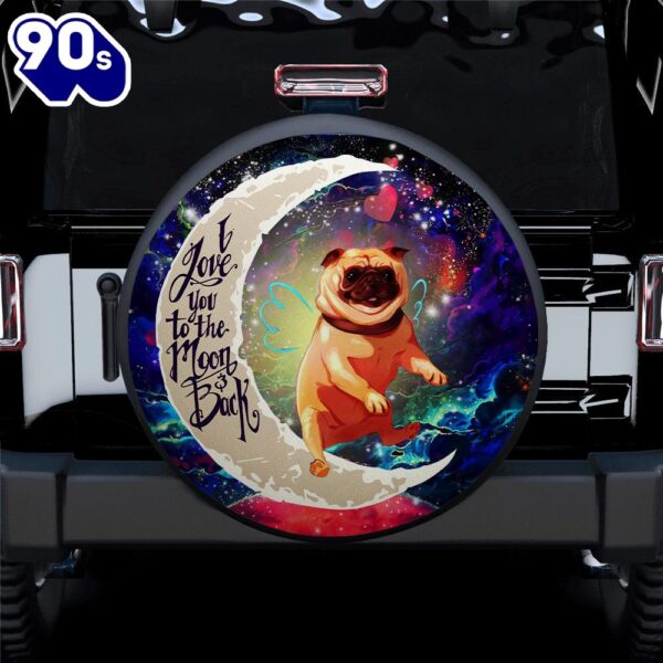 Cute Bull Dog Love You To The Moon Galaxy Car Spare Tire Covers Gift For Campers