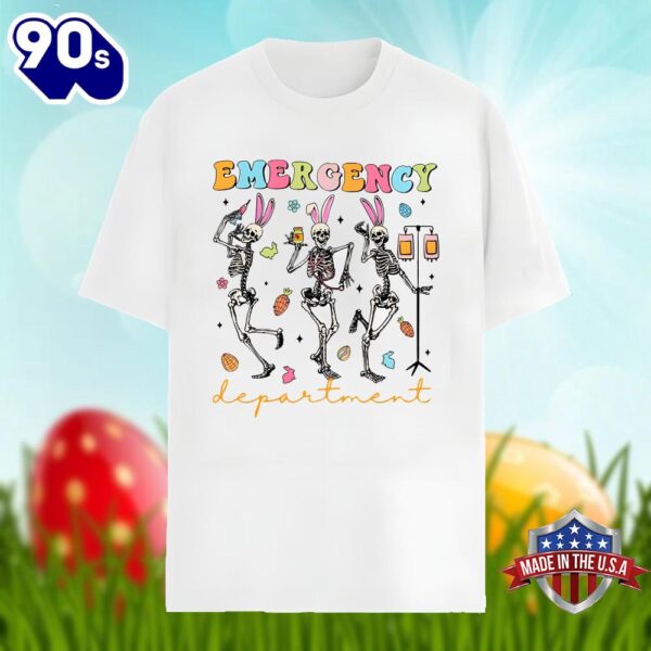 Dancing Skeleton Easter Emergency Department Shirt Idea