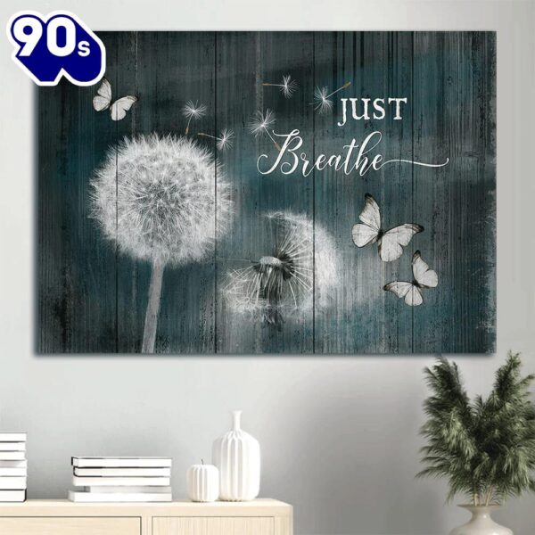 Dandelion Butterfly Canvas Just Breathe Canvas Wall Art  Poster Gift Christmas