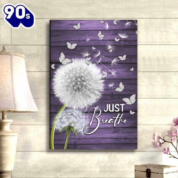Dandelion Just Breathe Vertical Canvas Art    Poster Gift Christmas