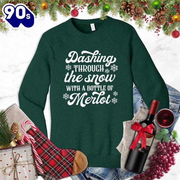 Dashing Through The Snow With A Bottle Of Merlot Sweatshirt , Happy HalloThanksMas Shirt