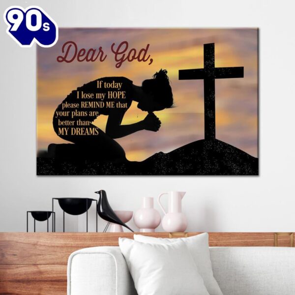 Dear God If Today I Lose My Hope Canvas Wall Art   Poster Gift Christmas