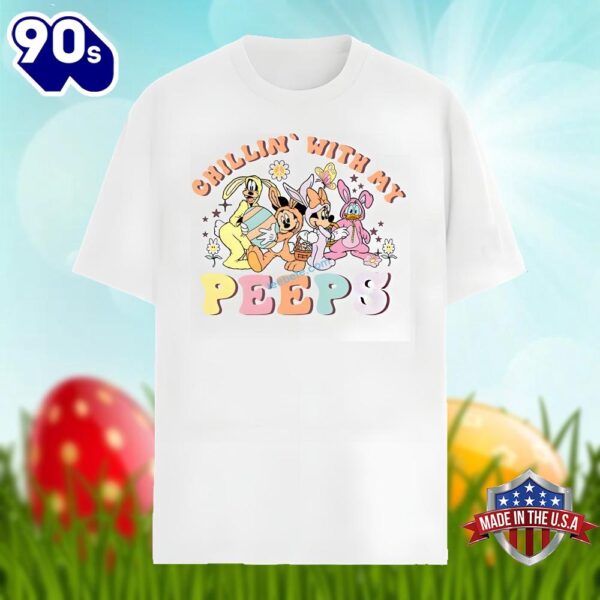 Disney Characters Easter Chillin With My Peeps Shirt Idea