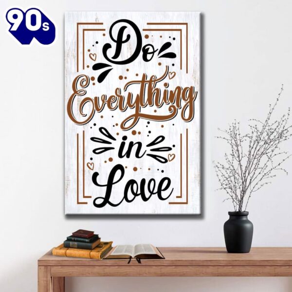 Do Everything In Love 1 Corinthians 1614 Bible Verse Canvas Art    Poster Gift Christmas