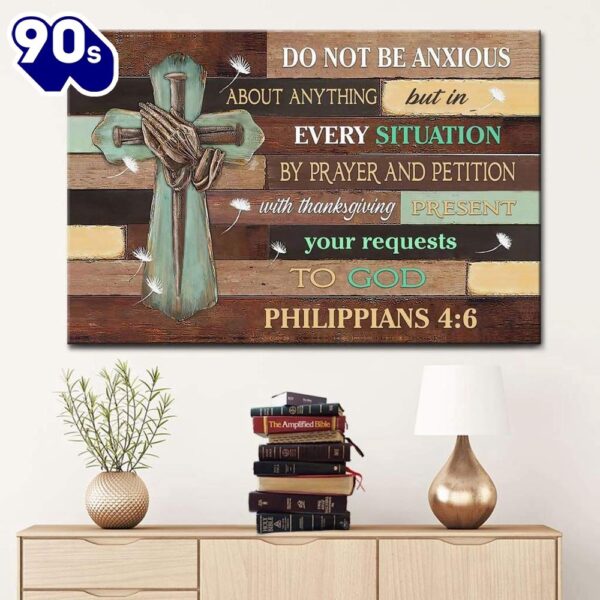 Do Not Be Anxious About Anything Philippians 46 Niv Bible Verse Wall Art Canvas