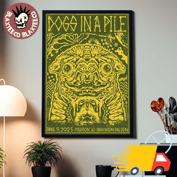 Dogs In A Pile Madison Wisconsin 2025 Poster At High Noon Saloon On April 13 2025 Spring Tour Art Collection Canvas