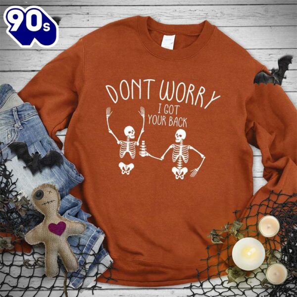 Don’t Worry I Got Your Back Sweatshirt , Happy HalloThanksMas Shirt