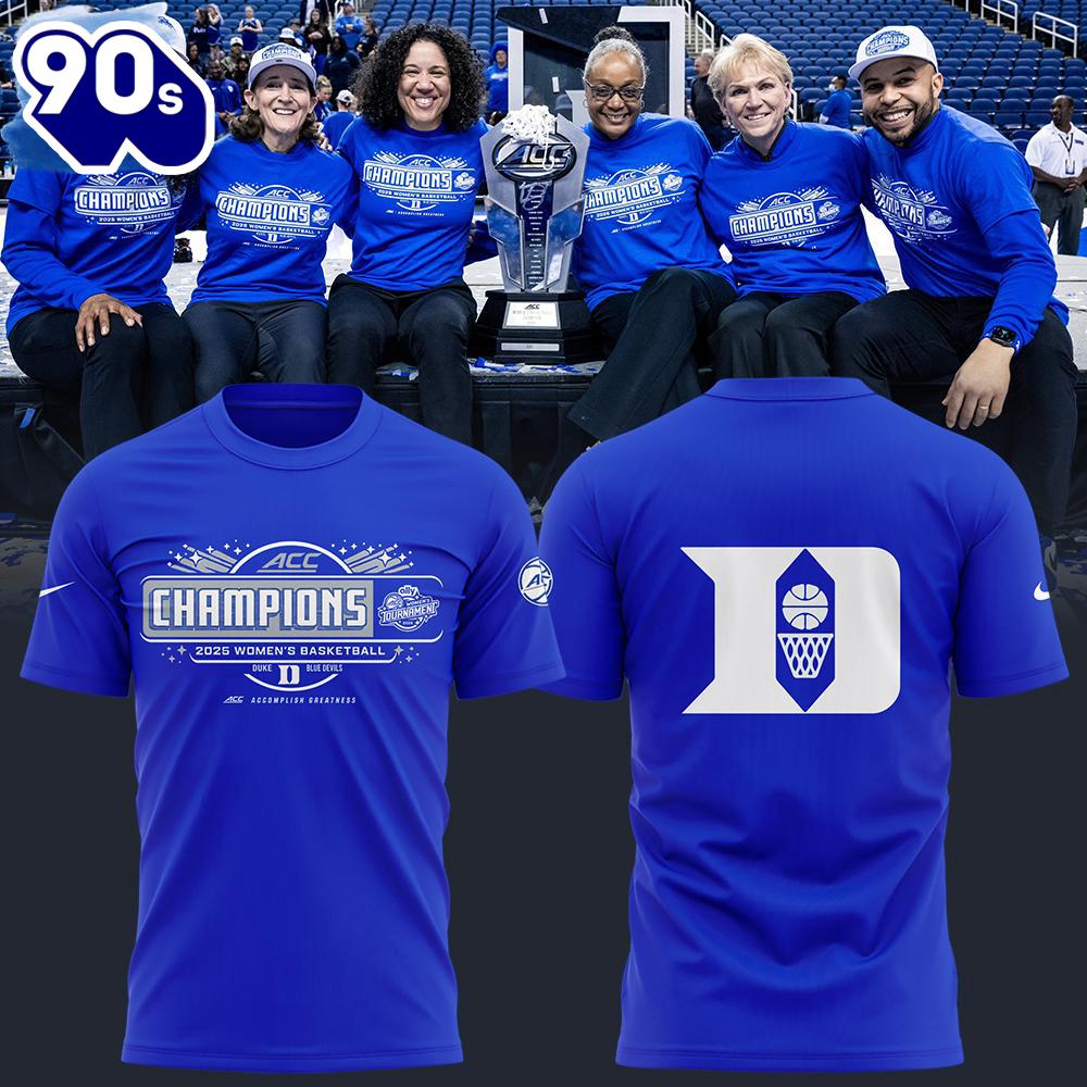 Duke Women's Basketball 2025 Champions ACC Tournament Blue Shirt Duke Women's Basketball 2025 Champions ACC Tournament Blue Shirt