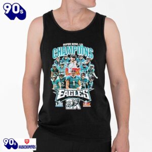 Eagles Philly Champions 2X Super Bowl LII Lix 2025 Shirt