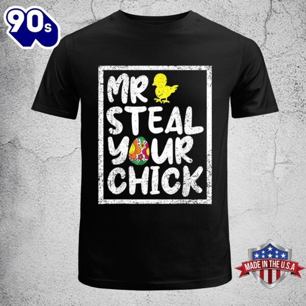 Easter Boys Toddlers Mr Steal Your Chick Funny Spring Humor Easter Shirt