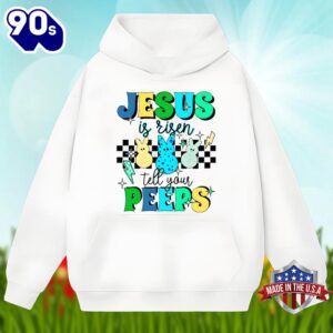 Easter Bunny Jesus Is Risen Tell Your Peeps Graphic Shirt