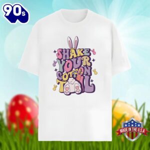 Easter Bunny With Shake Your Cotton Tail Shirt Men Women