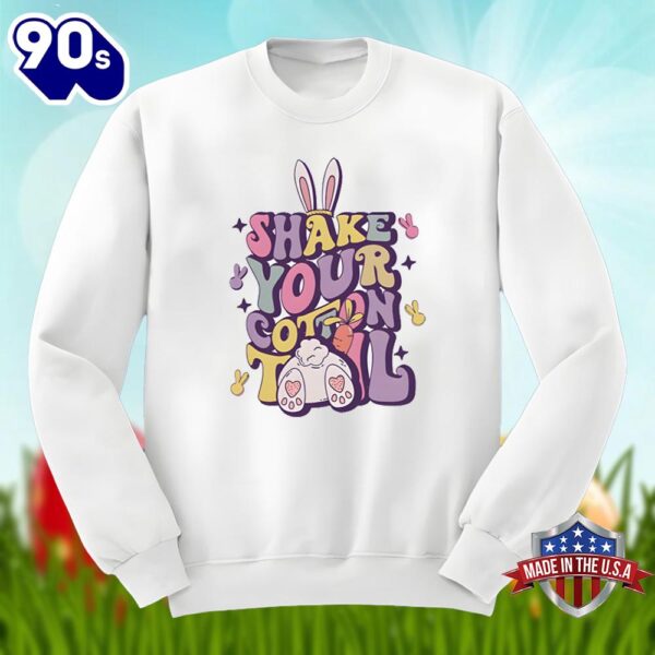 Easter Bunny With Shake Your Cotton Tail Shirt Men Women