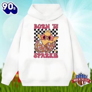 Easter Egg Born To Sparkle Funny Shirt