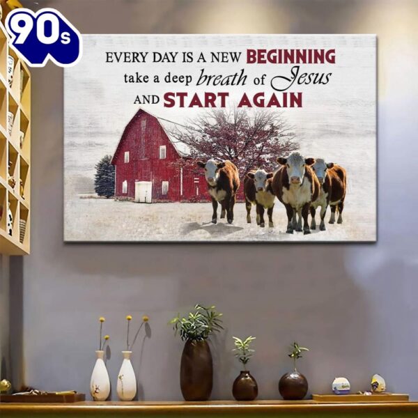 Every Day Is A New Beginning Breath Of Jesus Wall Art Canvas, Cow Old Barn Christian Wall Decor