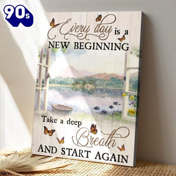 Every Day Is A New Beginning Take A Deep Breath And Start And Again 8 Bible Verse Canvas