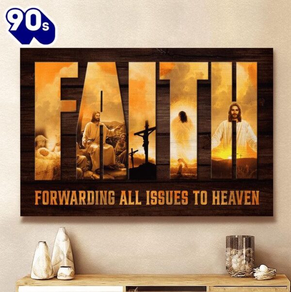 Faith Forwarding All Issues To Heaven Jesus Canvas Wall Art  Poster Gift Christmas