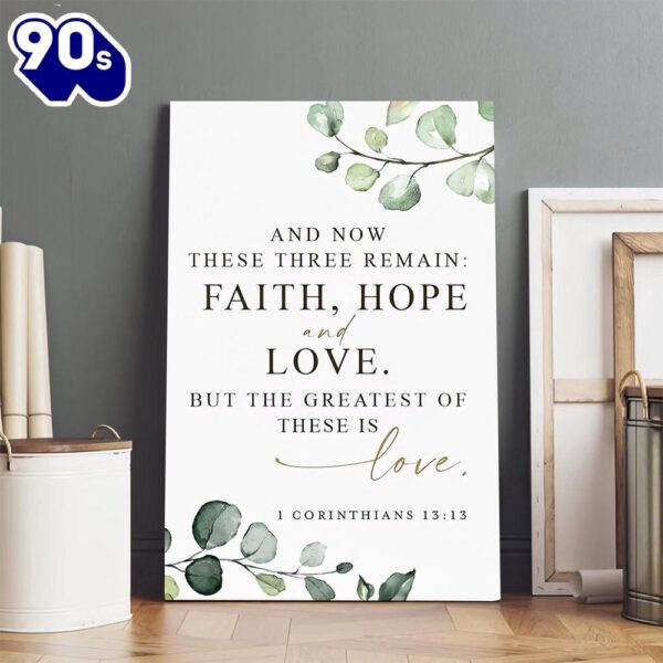Faith, Hope And Love Painting On Canvas 1 Corinthians 13 13 Poster Decor Art