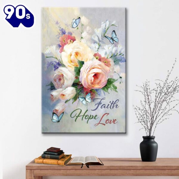 Faith Hope Love Butterfly Roses Christian Canvas Art    Poster Gift Christmas