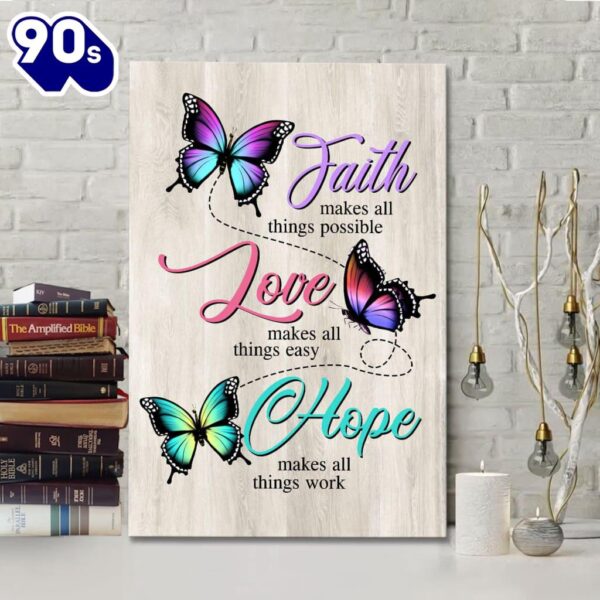 Faith Hope Love Faith Makes All Things Possible Canvas Art    Poster Gift Christmas