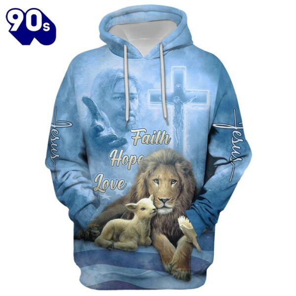 Faith Hope Love, The Hand Of God, Lion,  Sheep And Bird Hoodie For