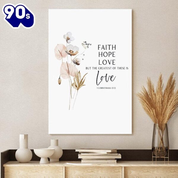 Faith Hope Love Wall Art Canvas -1 Corinthians 13 Poster Gift