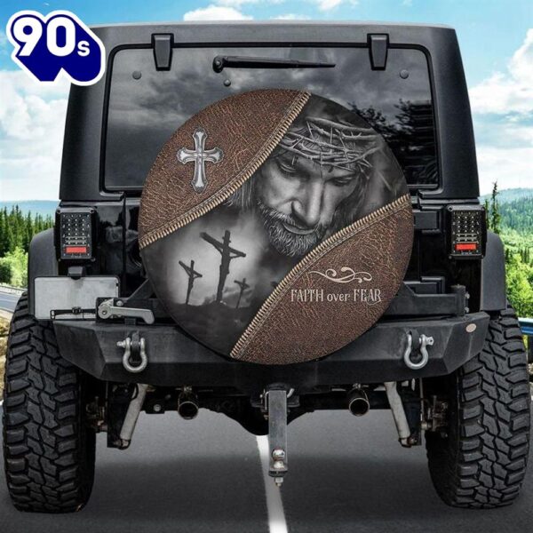 Faith Over Fear Cover, Christian Jesus Cover Spare Tire Cover Car Decor