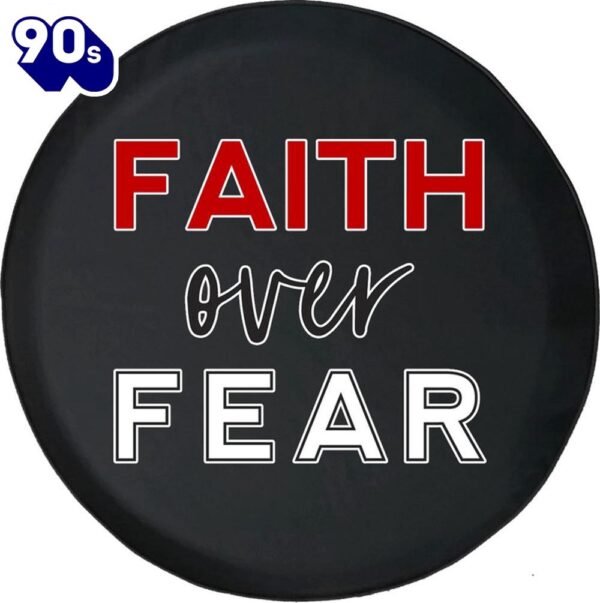 Faith Over Fear Spare Tire Cover – Christian Tire Cover Car Decor