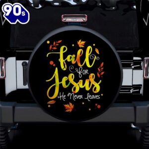 Fall For Jesus He Never…